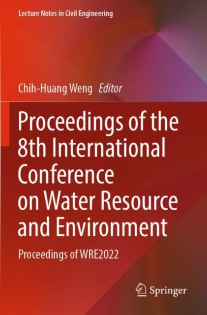 Proceedings of the 8th International Conference on Water Resource and Environment