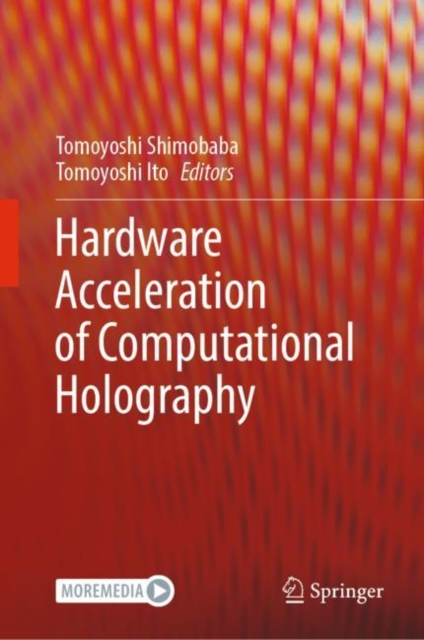 Hardware Acceleration of Computational Holography