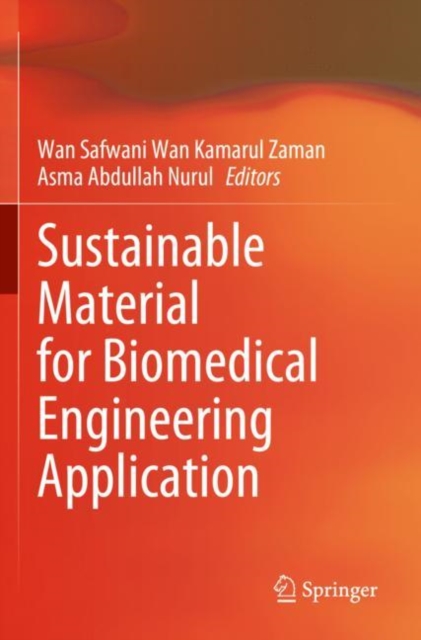 Sustainable Material for Biomedical Engineering Application