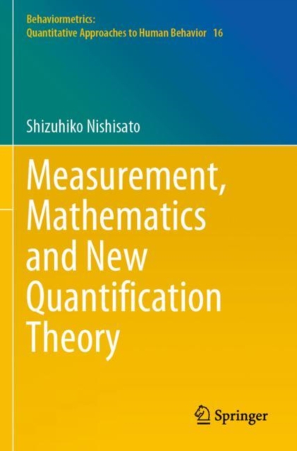 Measurement, Mathematics and New Quantification Theory