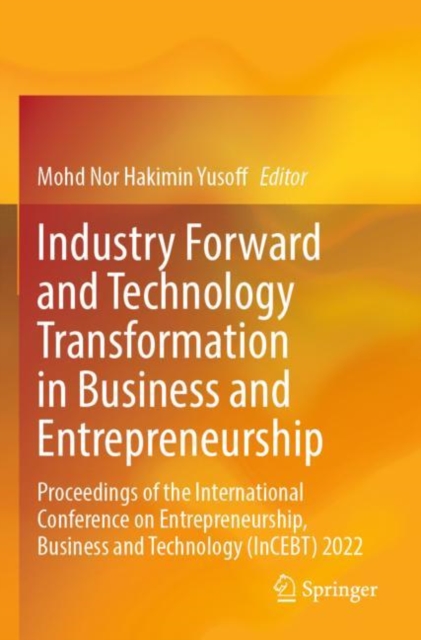 Industry Forward and Technology Transformation in Business and Entrepreneurship