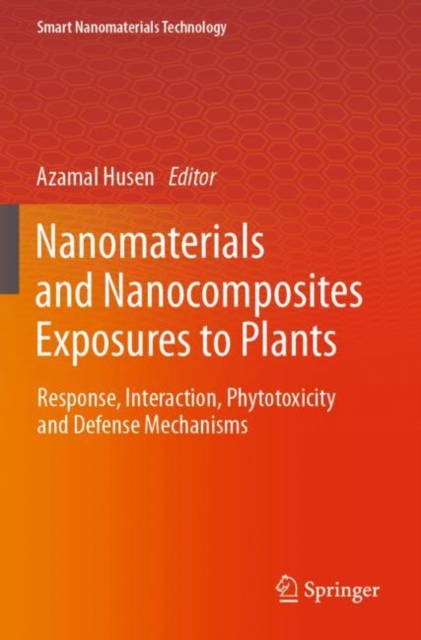 Nanomaterials and Nanocomposites Exposures to Plants