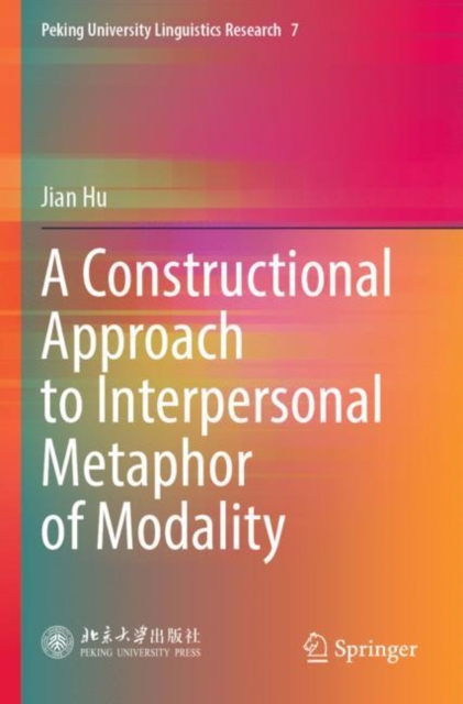 A Constructional Approach to Interpersonal Metaphor of Modality