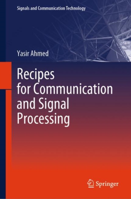 Recipes for Communication and Signal Processing