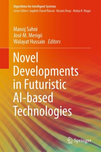 Novel Developments in Futuristic AI-based Technologies