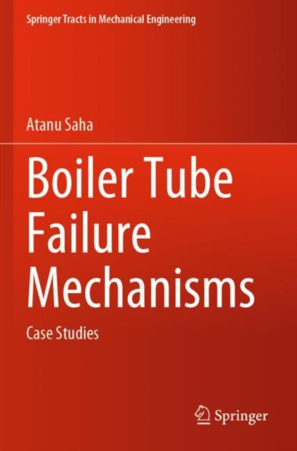 Boiler Tube Failure Mechanisms