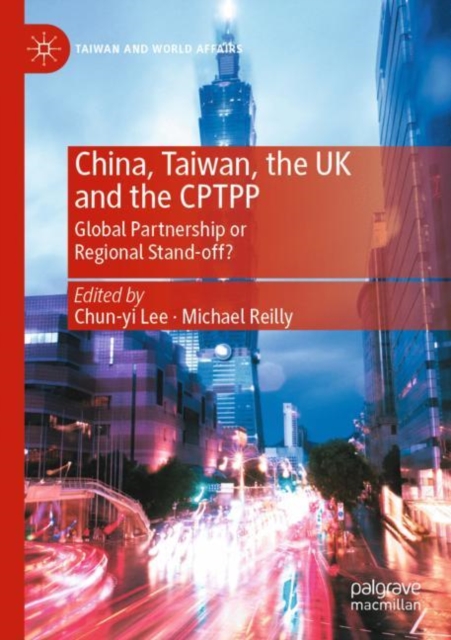 China, Taiwan, the UK and the CPTPP