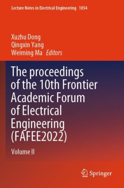 The proceedings of the 10th Frontier Academic Forum of Electrical Engineering (FAFEE2022)