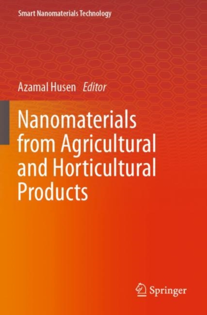 Nanomaterials from Agricultural and Horticultural Products
