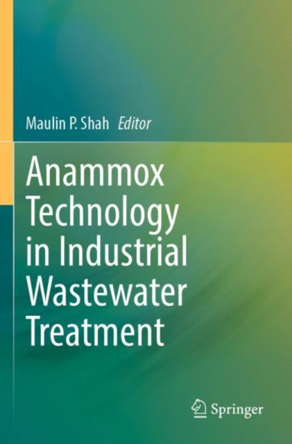 Anammox Technology in Industrial Wastewater Treatment