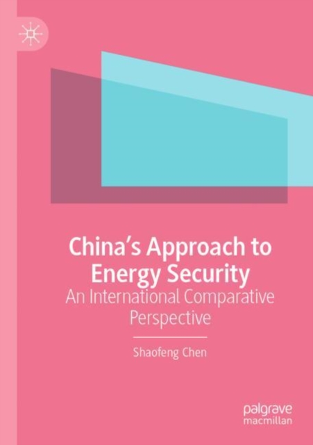 China’s Approach to Energy Security