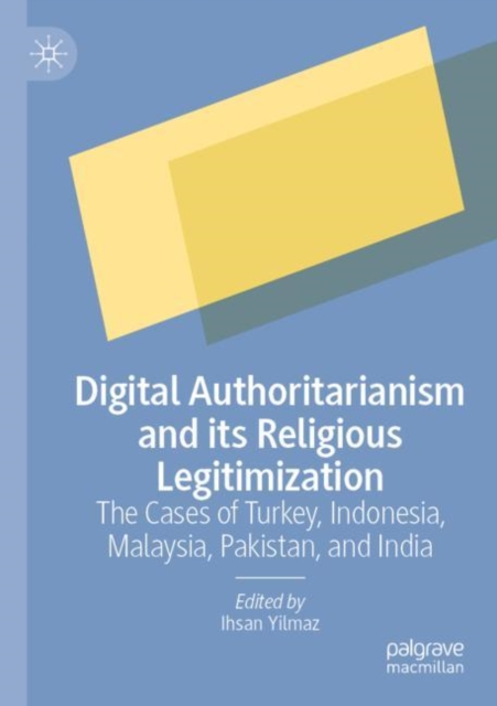 Digital Authoritarianism and its Religious Legitimization
