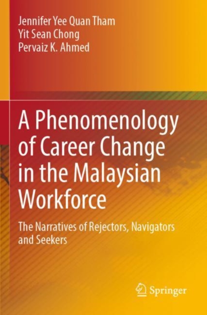 A Phenomenology of Career Change in the Malaysian Workforce