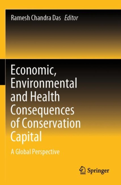 Economic, Environmental and Health Consequences of Conservation Capital