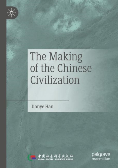The Making of the Chinese Civilization