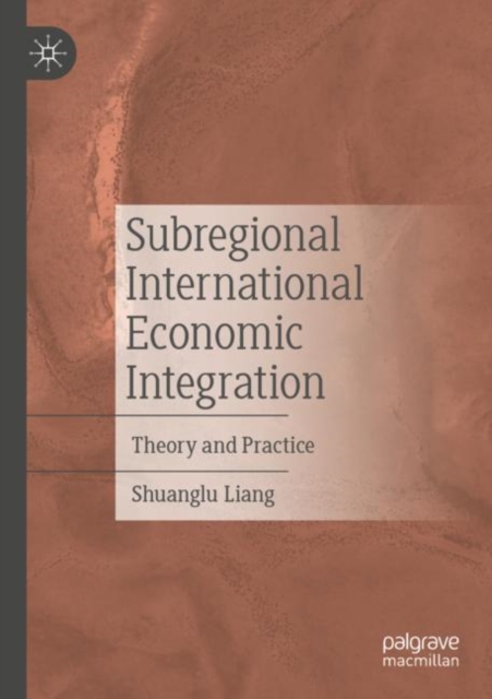 Subregional International Economic Integration