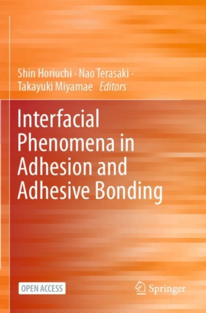 Interfacial Phenomena in Adhesion and Adhesive Bonding