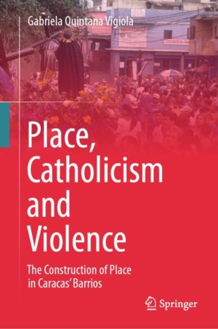 Place, Catholicism and Violence