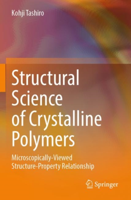 Structural Science of Crystalline Polymers