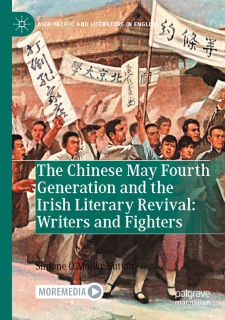 The Chinese May Fourth Generation and the Irish Literary Revival: Writers and Fighters
