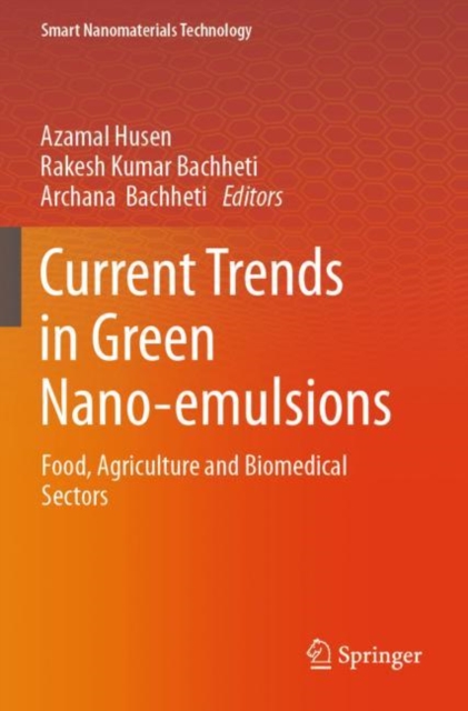 Current Trends in Green Nano-emulsions