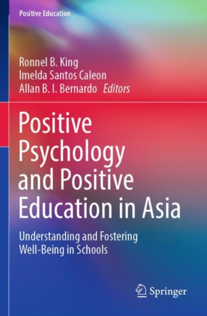 Positive Psychology and Positive Education in Asia
