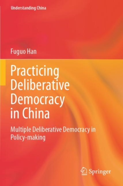 Practicing Deliberative Democracy in China