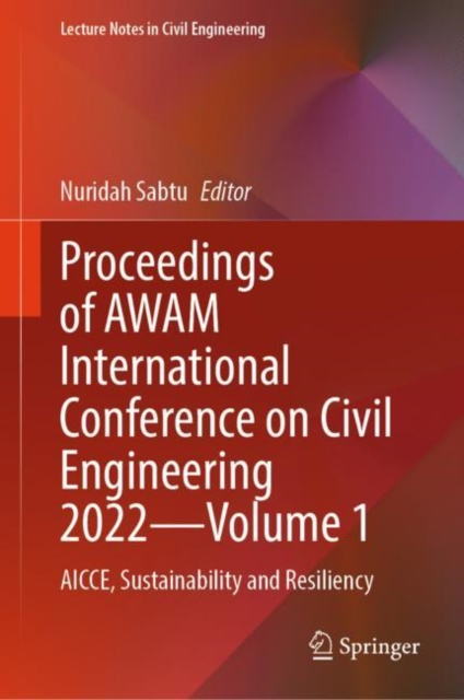 Proceedings of AWAM International Conference on Civil Engineering 2022—Volume 1