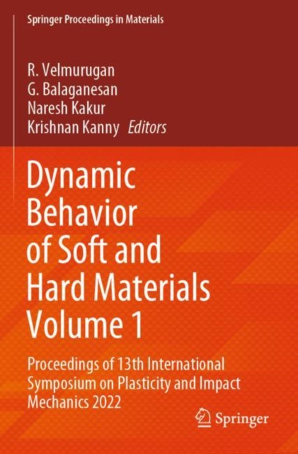 Dynamic Behavior of Soft and Hard Materials Volume 1