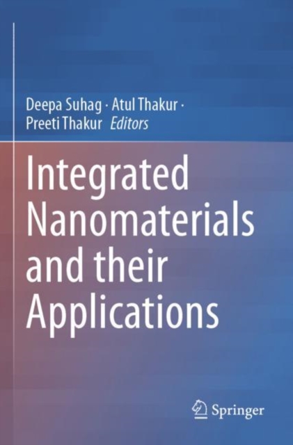 Integrated Nanomaterials and their Applications