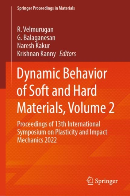 Dynamic Behavior of Soft and Hard Materials, Volume 2