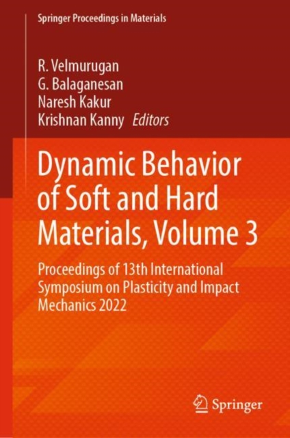 Dynamic Behavior of Soft and Hard Materials, Volume 3