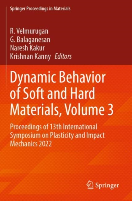 Dynamic Behavior of Soft and Hard Materials, Volume 3