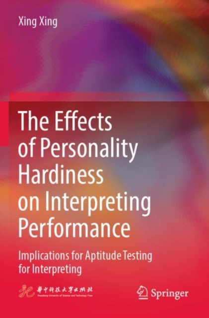 The Effects of Personality Hardiness on Interpreting Performance