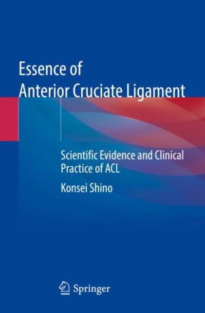 Essence of Anterior Cruciate Ligament