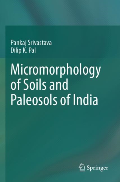 Micromorphology of Soils and Paleosols of India
