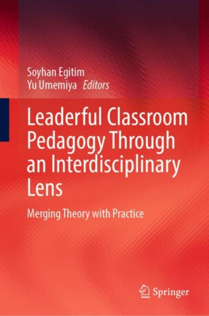 Leaderful Classroom Pedagogy Through an Interdisciplinary Lens