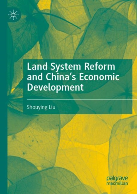 Land System Reform and China’s Economic Development