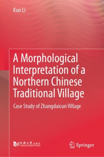 Morphological Interpretation of a Northern Chinese Traditional Village