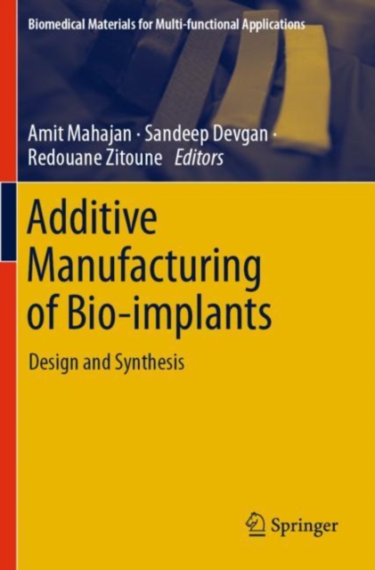Additive Manufacturing of Bio-implants