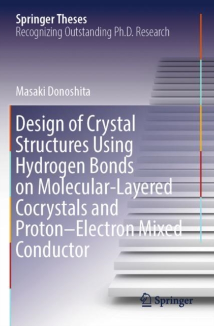 Design of Crystal Structures Using Hydrogen Bonds on Molecular-Layered Cocrystals and Proton–Electron Mixed Conductor