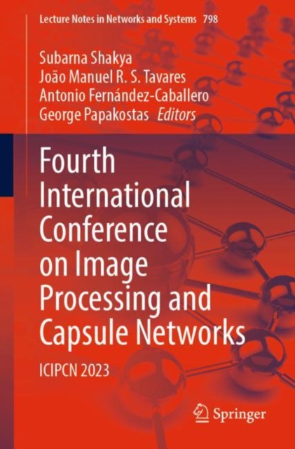 Fourth International Conference on Image Processing and Capsule Networks