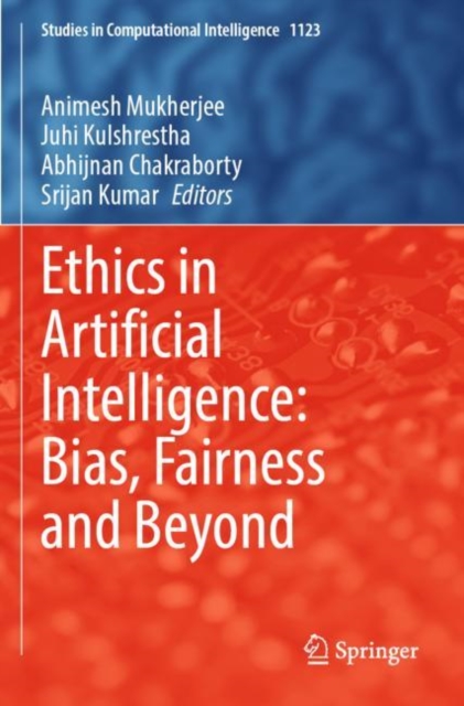 Ethics in Artificial Intelligence: Bias, Fairness and Beyond