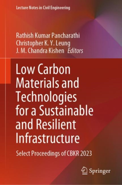 Low Carbon Materials and Technologies for a Sustainable and Resilient Infrastructure