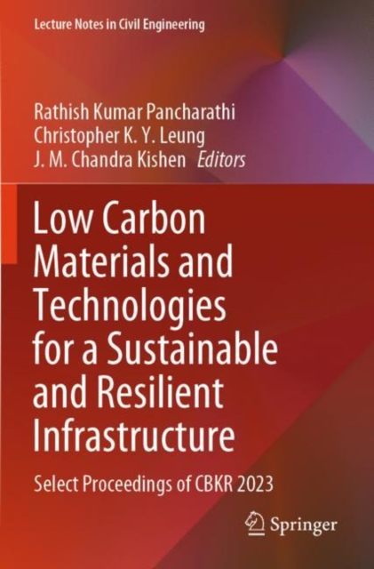 Low Carbon Materials and Technologies for a Sustainable and Resilient Infrastructure