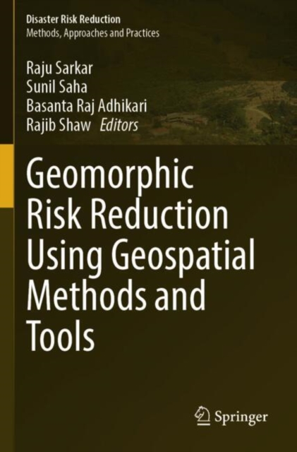 Geomorphic Risk Reduction Using Geospatial Methods and Tools