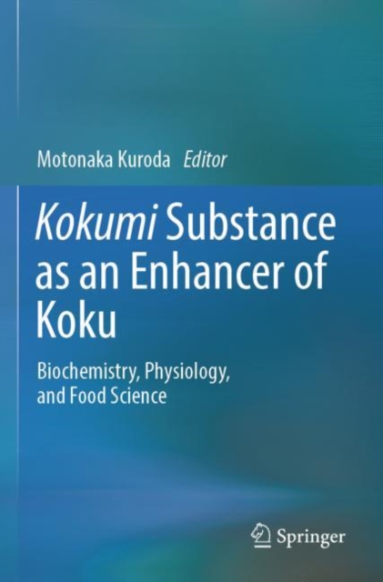 Kokumi Substance as an Enhancer of Koku
