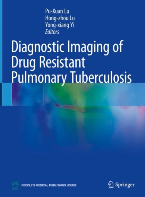 Diagnostic Imaging of Drug Resistant Pulmonary Tuberculosis