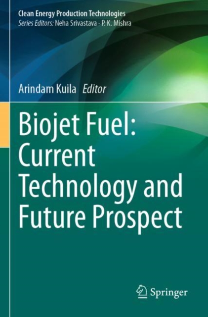 Biojet Fuel: Current Technology and Future Prospect