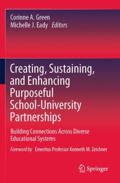Creating, Sustaining, and Enhancing Purposeful School-University Partnerships